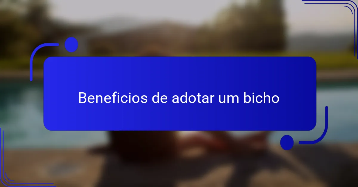 Beneficios de adotar um bicho