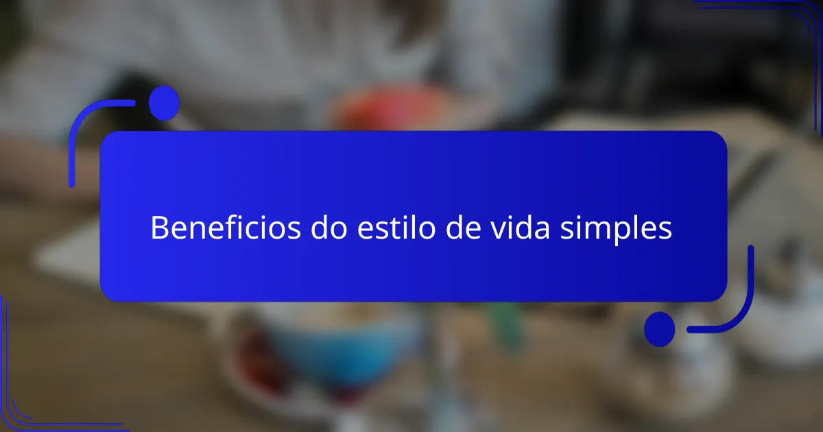 Beneficios do estilo de vida simples