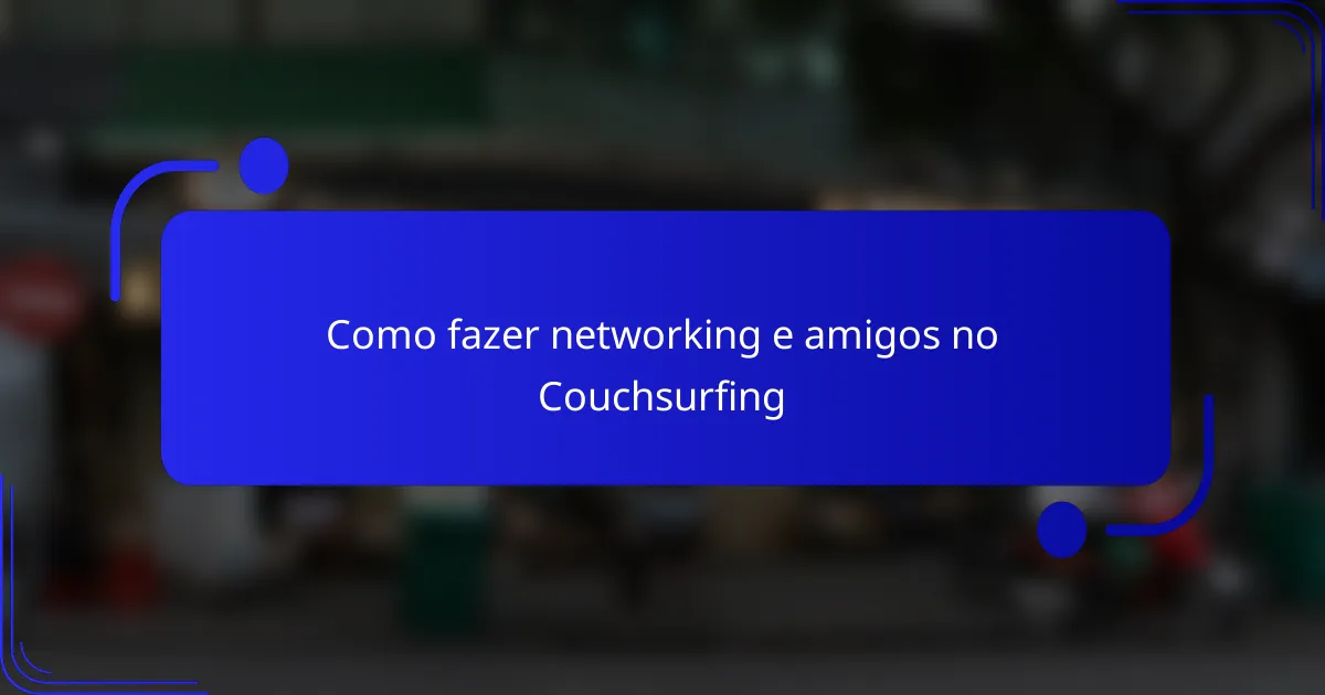 Como fazer networking e amigos no Couchsurfing
