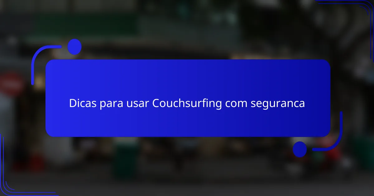 Dicas para usar Couchsurfing com seguranca