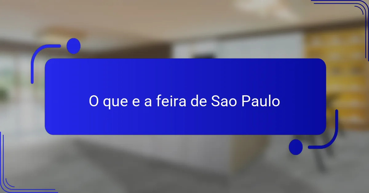 O que e a feira de Sao Paulo