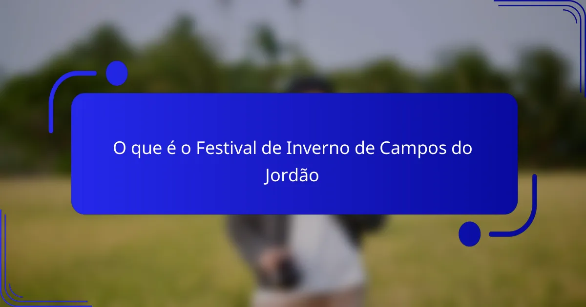 O que é o Festival de Inverno de Campos do Jordão
