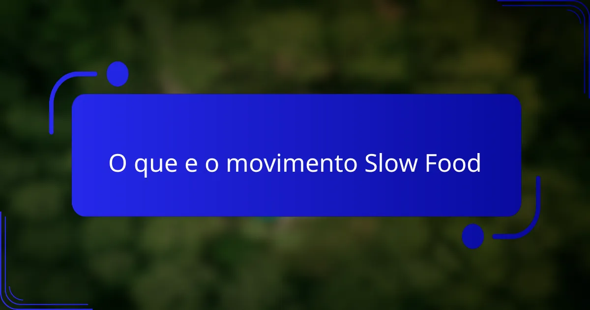 O que e o movimento Slow Food