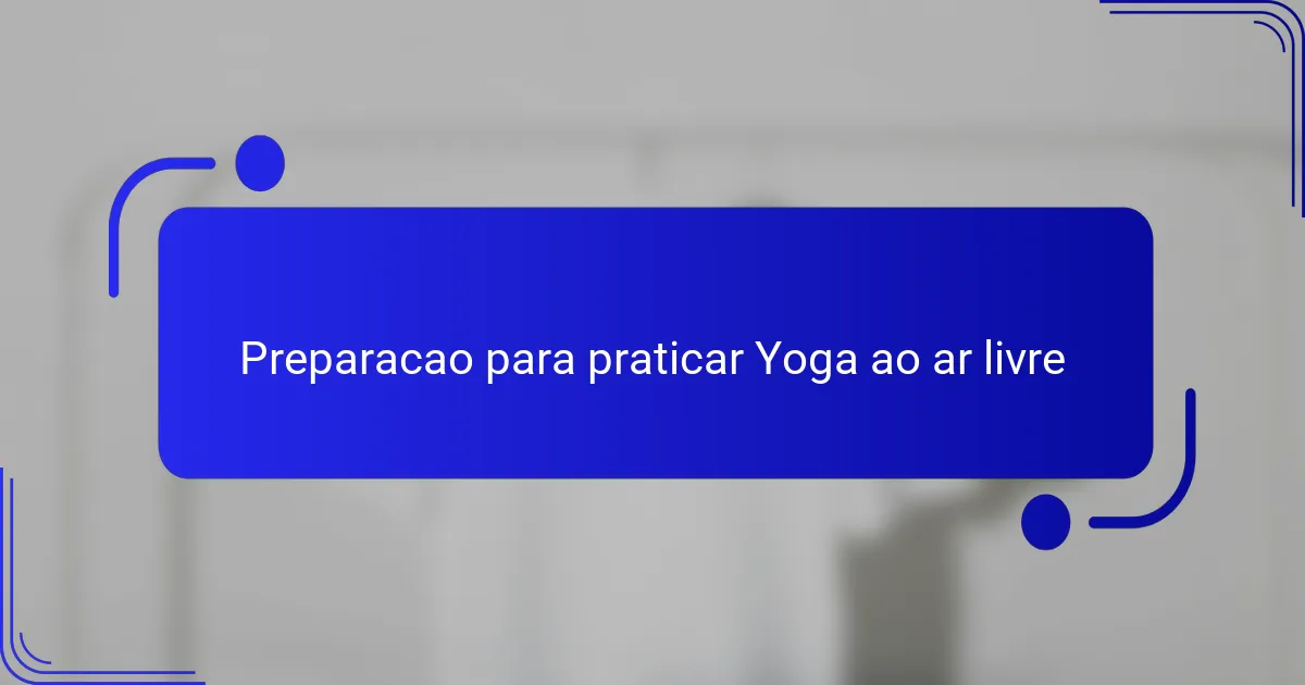 Preparacao para praticar Yoga ao ar livre